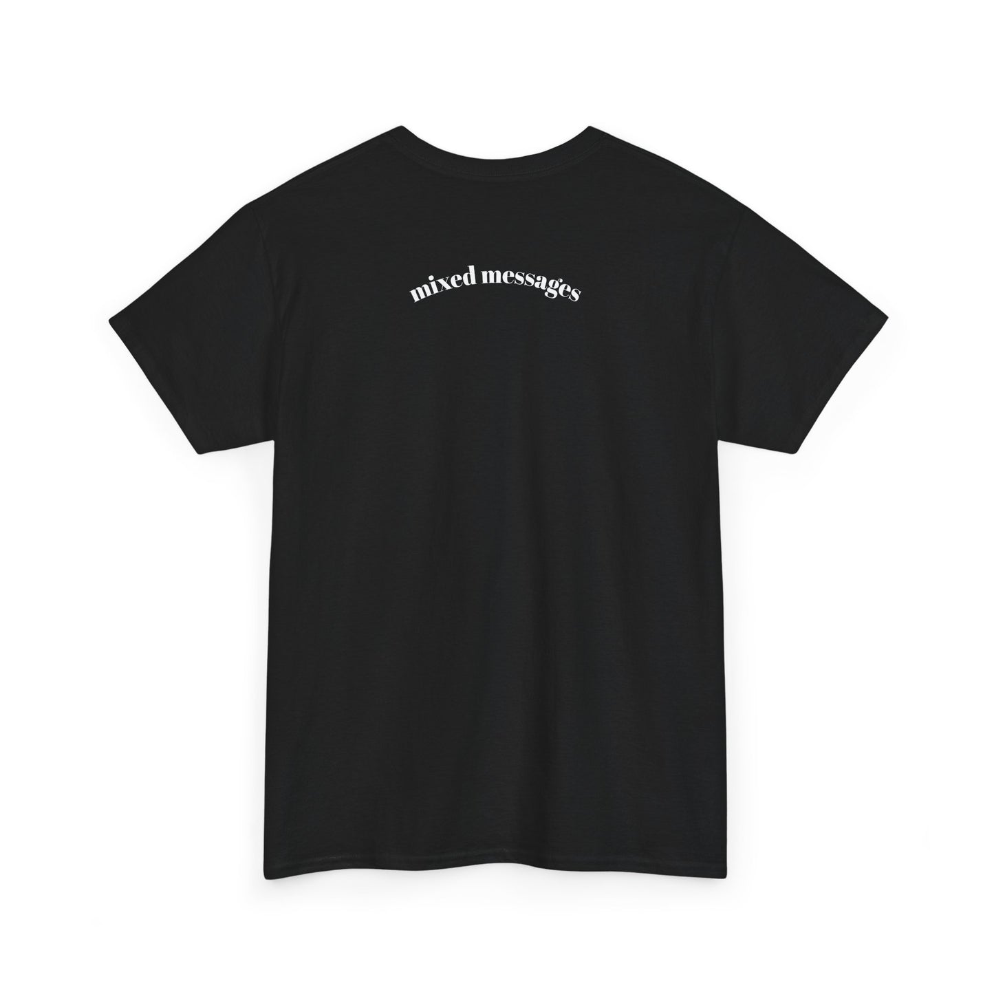 "the problem usually starts with me"  t shirt